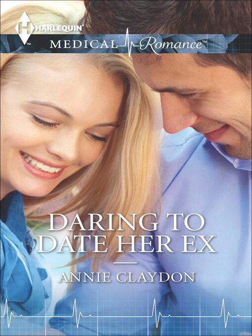 Title details for Daring to Date Her Ex by Annie Claydon - Available